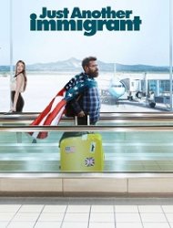 Just Another Immigrant Saison 1 en streaming