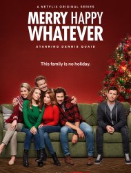 Merry Happy Whatever Saison 1 en streaming