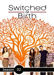 Switched at Birth Saison 2 en streaming