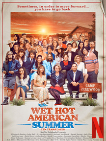 Wet Hot American Summer: Ten Years Later Saison 1 en streaming